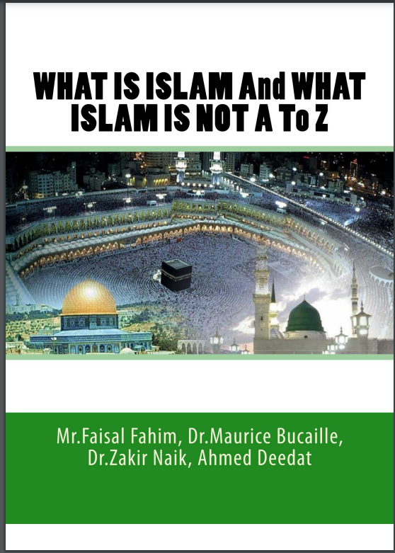 What Islam Is and What Islam Is Not: A to Z Free PDF Download What Islam Is and What Islam Is Not: A to Z by zakir naik PDF
